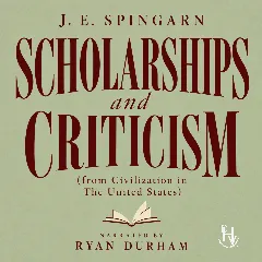 Scholarship and Criticism (from Civilization in The United States)