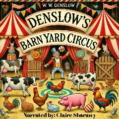 Denslow's Barn Yard Circus