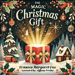 The Magic Christmas Gift