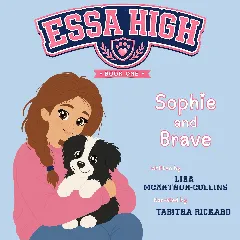 ESSA High: Sophie and Brave