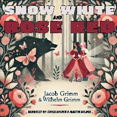 Snow White and Rose Red