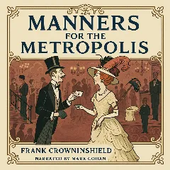Manners for the Metropolis