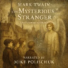The Mysterious Stranger and Other Stories