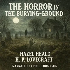 The Horror In The Burying-Ground