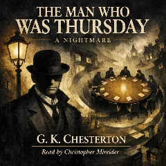 The Man Who Was Thursday: A Nightmare
