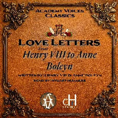 Love Letters from Henry VIII to Anne Boleyn