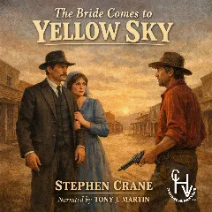 The Bride Comes To Yellow Sky