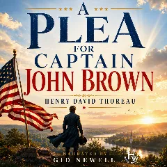 A Plea For Captain John Brown