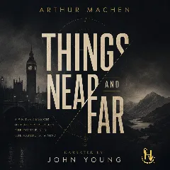 Things Near and Far
