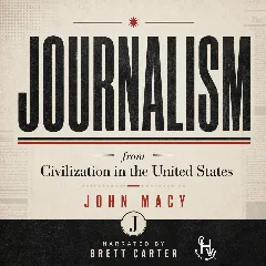 JOURNALISM (from Civizilation in The United States)
