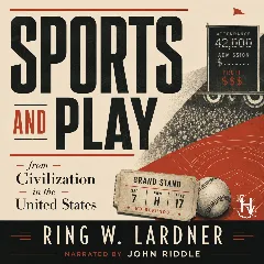 Sports and Play  (from Civizilation in The United States)