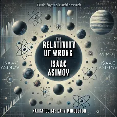 The Relativity of Wrong