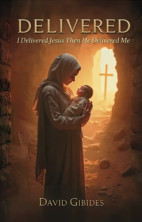 Delivered: I Delivered Jesus Then He Delivered Me cover