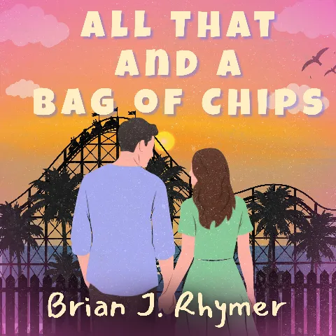 All That and a Bag of Chips cover