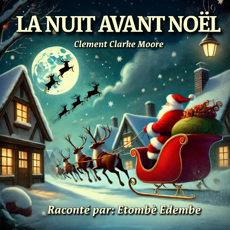 La Nuit Avant Noël (Twas The Night Before Christmas)