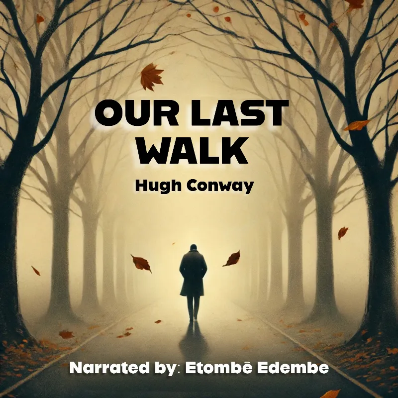 Our Last Walk