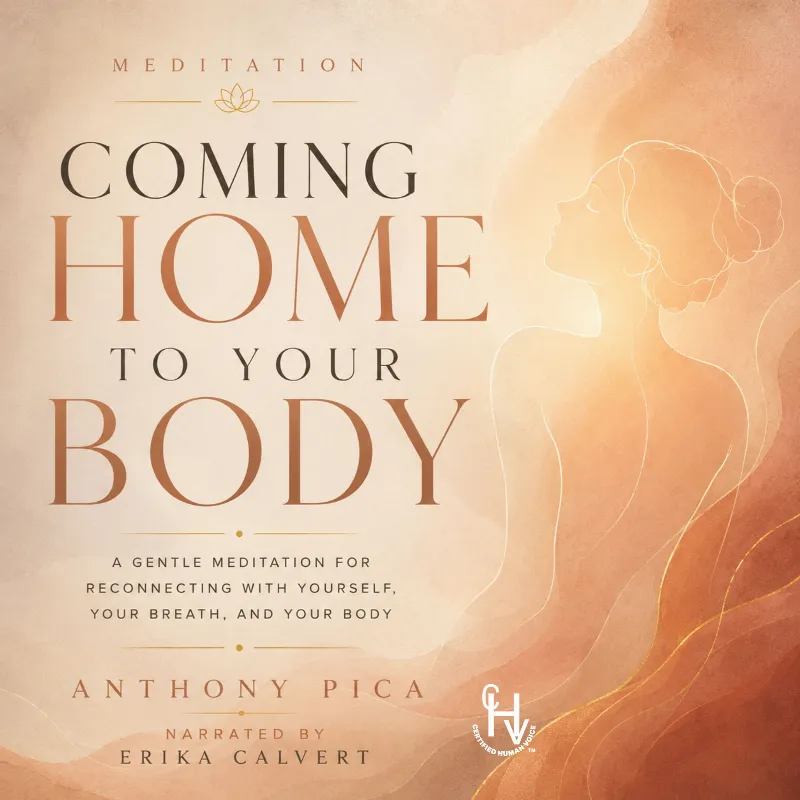 Meditation - Coming Home to Your Body